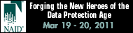 NAID 2011:  Forging the New Heroes of the Data Protection Age